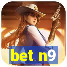 bet n9